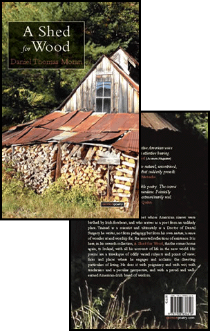 Daniel Thomas Moran's latest book of poetry: A Shed for Wood. Daniel Thomas Moran's latest book of poetry: A Shed for Wood.